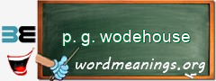 WordMeaning blackboard for p. g. wodehouse